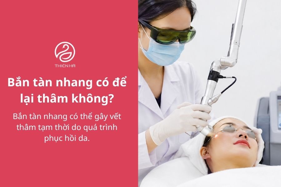 Bắn tàn nhang có để lại thâm không?