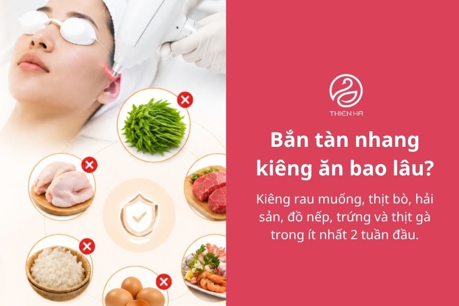 Bắn tàn nhang kiêng ăn bao lâu?