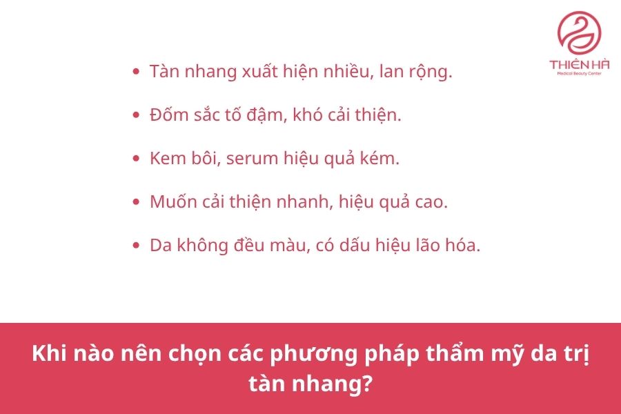 Khi nào nên chọn các phương pháp thẩm mỹ da trị tàn nhang?