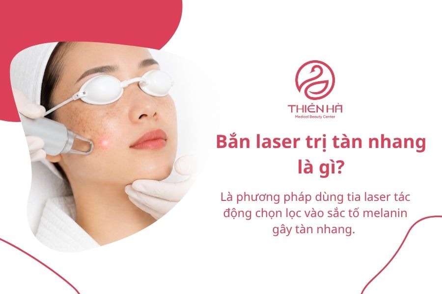 Bắn laser trị tàn nhang là gì?