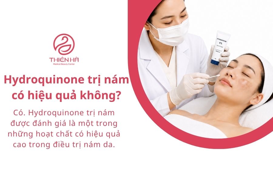 Hydroquinone trị nám có hiệu quả không?
