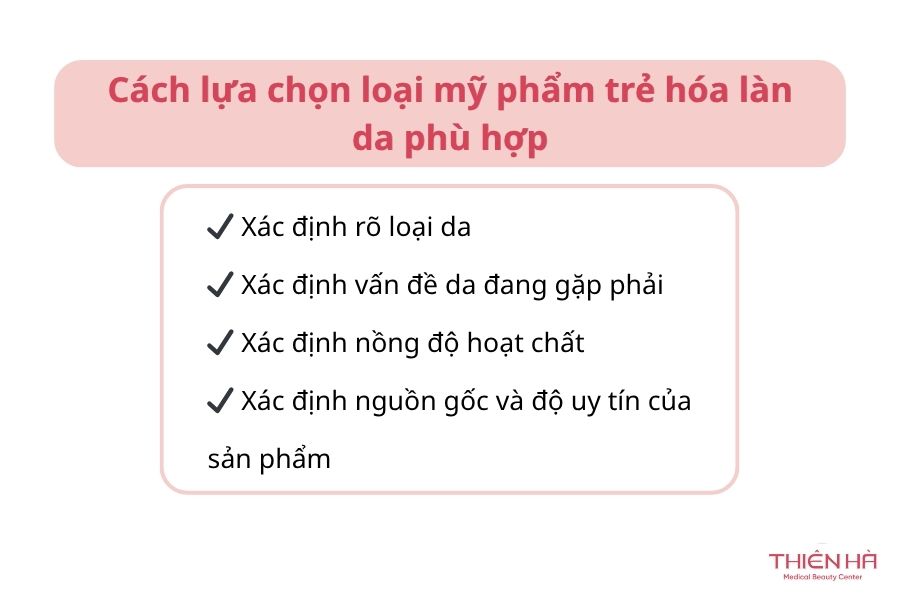 Mỹ phẩm trẻ hóa làn da: Bí quyết chọn đúng và hiệu quả 4 Cách lựa chọn loại mỹ phẩm trẻ hóa làn da phù hợp