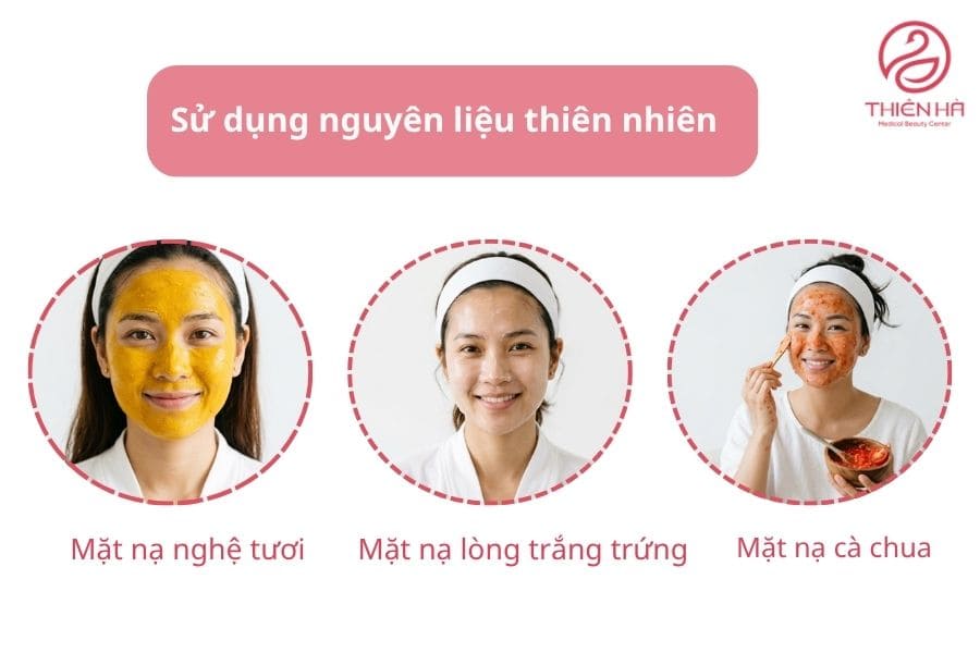 Sử dụng nguyên liệu thiên nhiên hỗ trợ cải thiện nám 