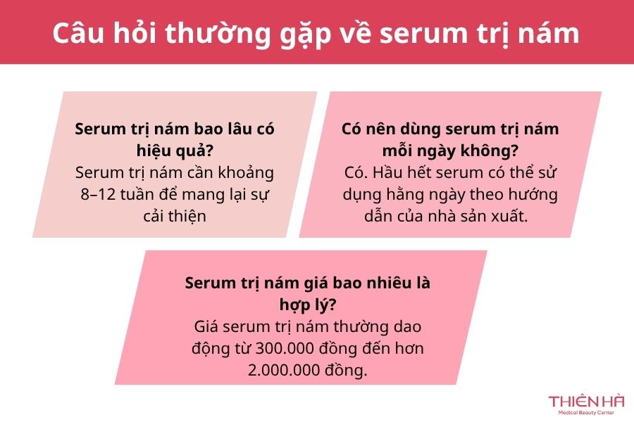 Câu hỏi thường gặp về serum trị nám