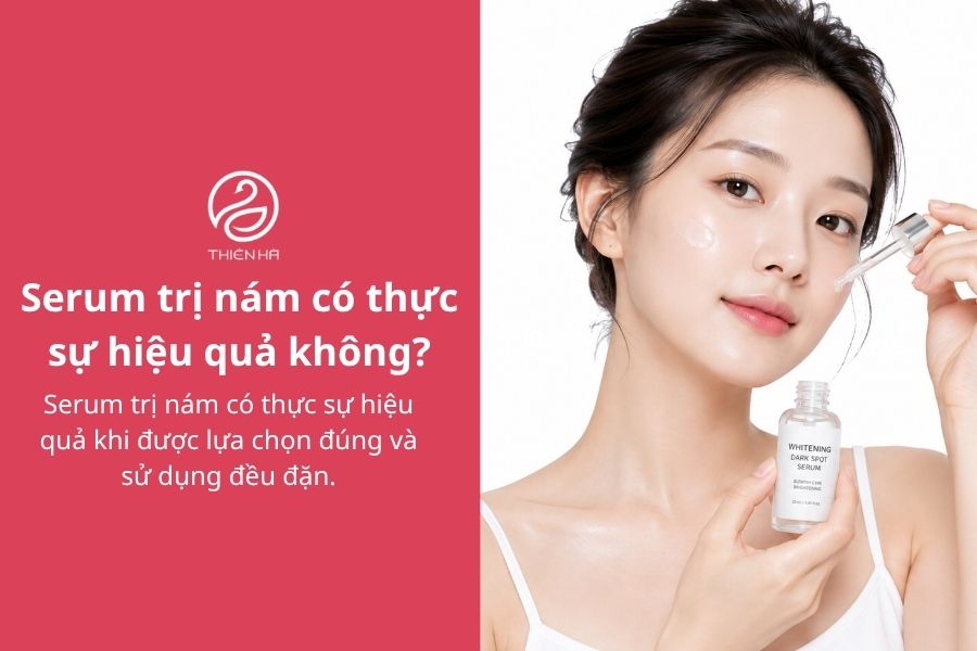 Serum trị nám có thực sự hiệu quả không?