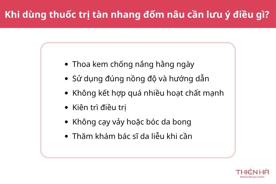 Khi dùng thuốc trị tàn nhang đốm nâu cần lưu ý điều gì? 