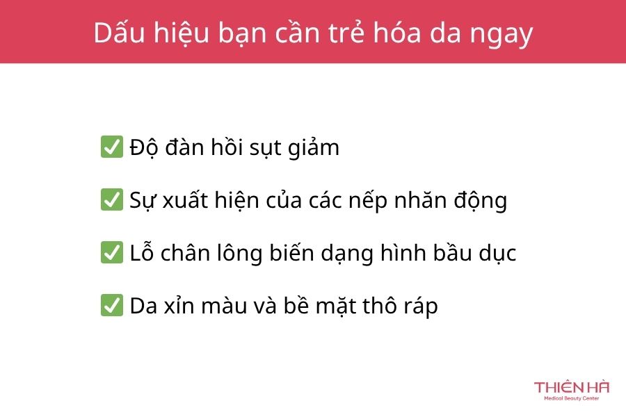 Trẻ hóa da là gì? 10+ phương pháp trẻ hóa da mặt hiệu quả nhất 2 Những dấu hiệu hiệu cho thấy làn da cần được trẻ hóa