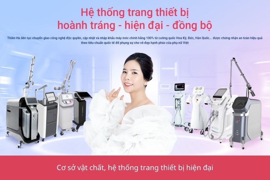 Trẻ hóa da là gì? 10+ phương pháp trẻ hóa da mặt hiệu quả nhất 7 Cơ sở vật chất và thiết bị hiện đại tại Thẩm mỹ viện Thiên Hà