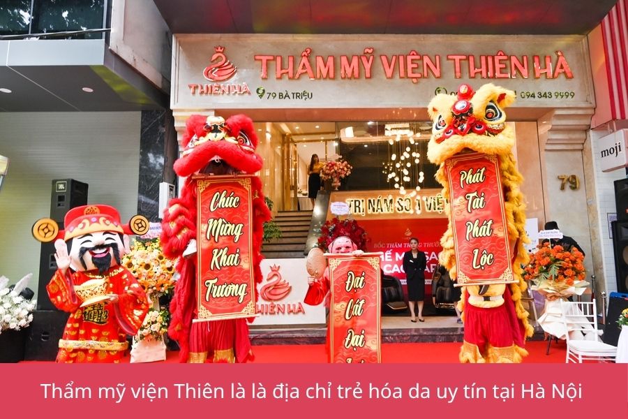 Trẻ hóa da ở đâu uy tín? Tiêu chí và địa chỉ trẻ hóa tốt tại Hà Nội 4 Trẻ hóa da ở đâu: Viện thẩm mỹ Thiên Hà – Địa chỉ trẻ hóa da uy tín hàng đầu tại Hà Nội