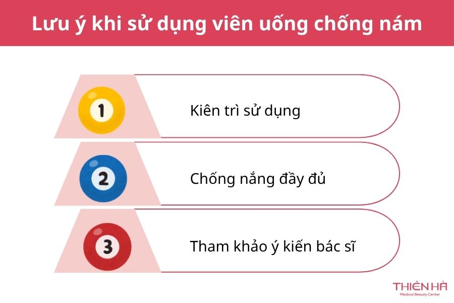 Top 5 viên uống trị nám phổ biến và lưu ý khi sử dụng 9 Lưu ý khi sử dụng viên uống trị nám