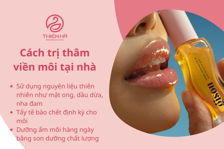 Áp dụng các cách trị thâm viền môi tại nhà có thể cải thiện từ từ 