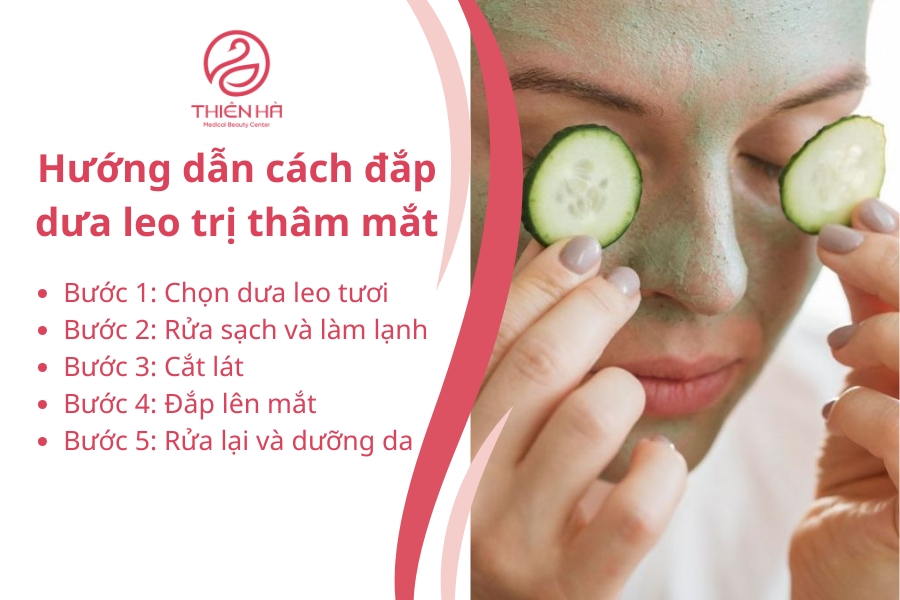 Hướng dẫn cách đắp dưa leo trị thâm mắt tại nhà