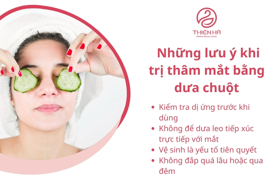 Tuân thủ những lưu ý này để đạt hiệu quả tốt nhất khi áp dụng cách đắp dưa leo trị thâm mắt