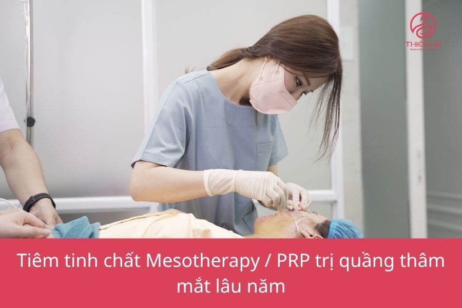 Cách trị thâm mắt lâu năm hiệu quả cao từ bác sĩ 4 Tiêm tinh chất Mesotherapy / PRP khi vùng da dưới mắt mỏng, khô, kém đàn hồi hoặc lão hóa, khiến mạch máu bên dưới dễ nhìn thấy và quầng thâm trở nên rõ hơn