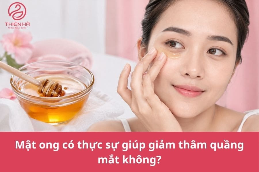 Mật ong chủ yếu hỗ trợ dưỡng ẩm, làm mềm và cải thiện nhẹ diện mạo vùng da dưới mắt nhưng khó tác động đến quầng thâm do sắc tố, mạch máu, lão hóa hay cấu trúc hốc mắt