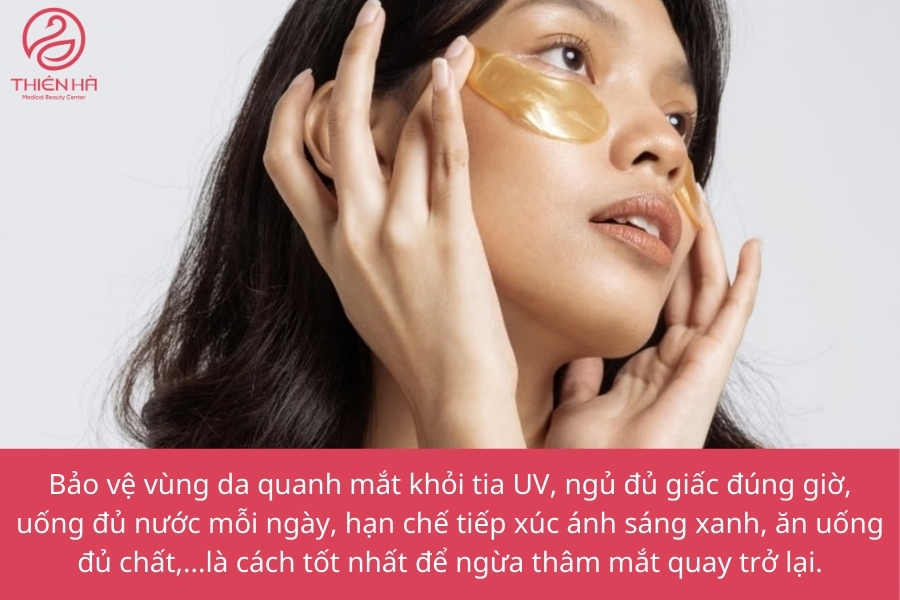 Biện pháp bảo vệ vùng da quanh mắt, ngăn ngừa quầng thâm.