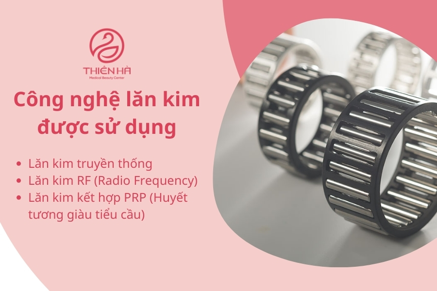 Công nghệ lăn kim được sử dụng