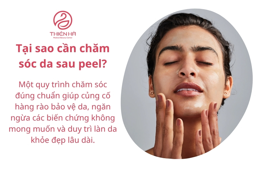  Tại sao cần chăm sóc da sau peel?