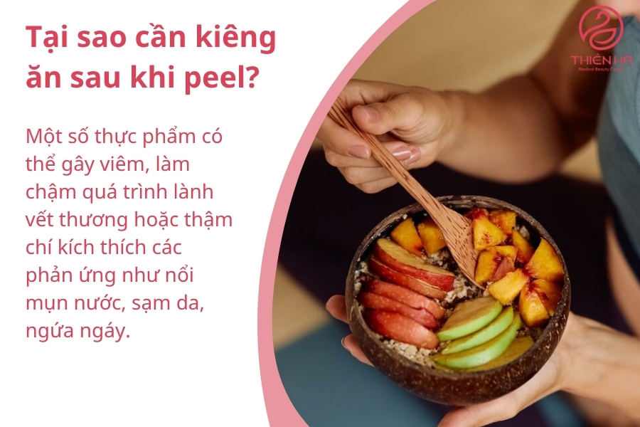 Tại sao cần kiêng ăn sau khi peel?