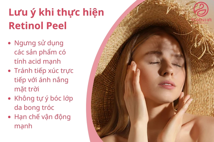 Những lưu ý quan trọng khi thực hiện Retinol Peel