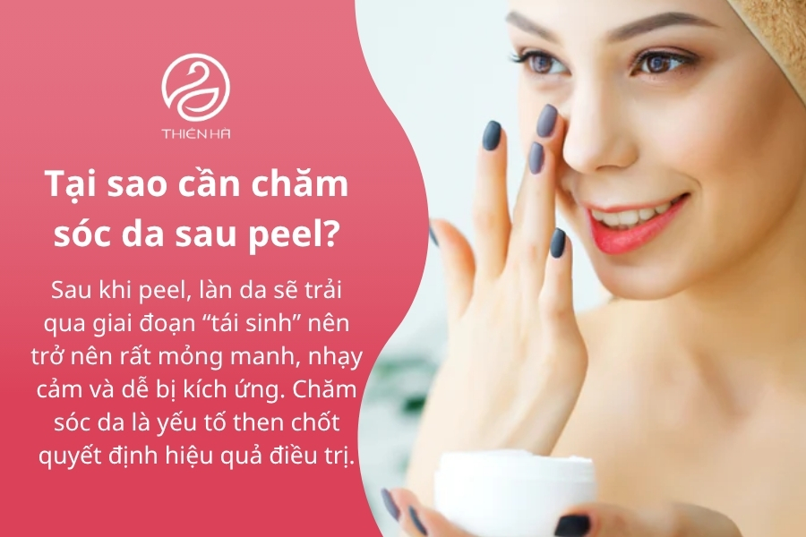 Tại Sao Cần Chăm Sóc Da Đặc Biệt Sau Peel