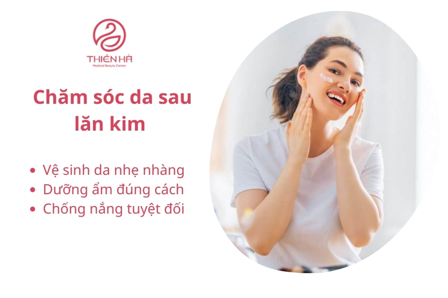Các bước chăm sóc da đúng cách sau lăn kim
