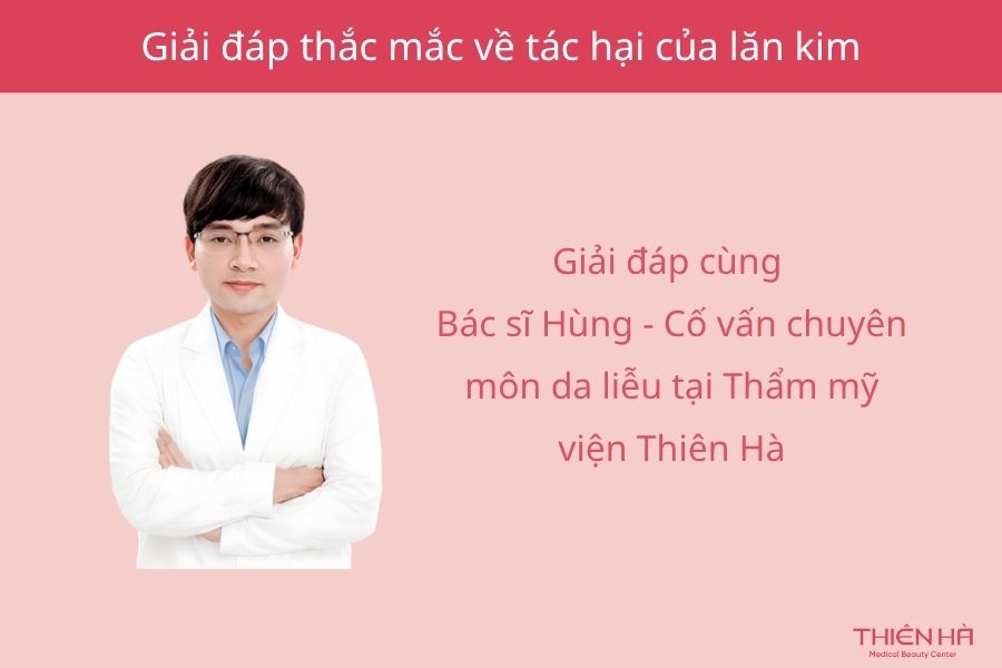 Giải đáp các thắc mắc về tác hại của lăn kim cùng chuyên gia