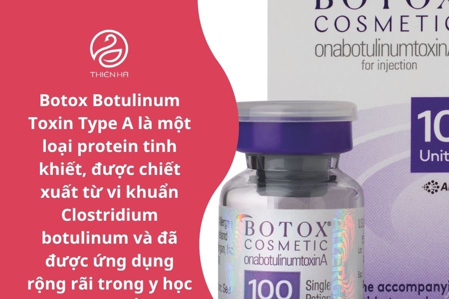 Botox Botulinum Toxin Type A là gì