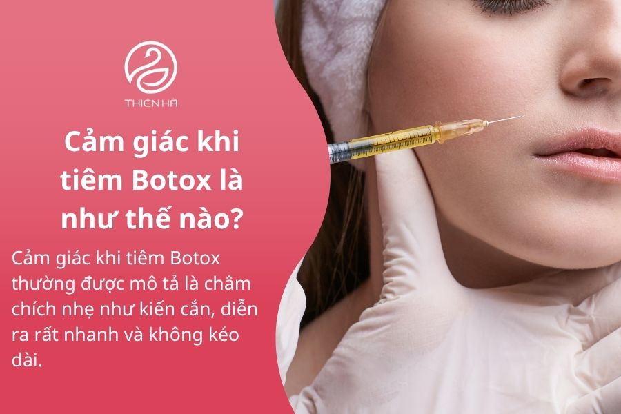 Quá trình tiêm Botox diễn ra nhanh chóng và nhẹ nhàng với kim tiêm siêu nhỏ