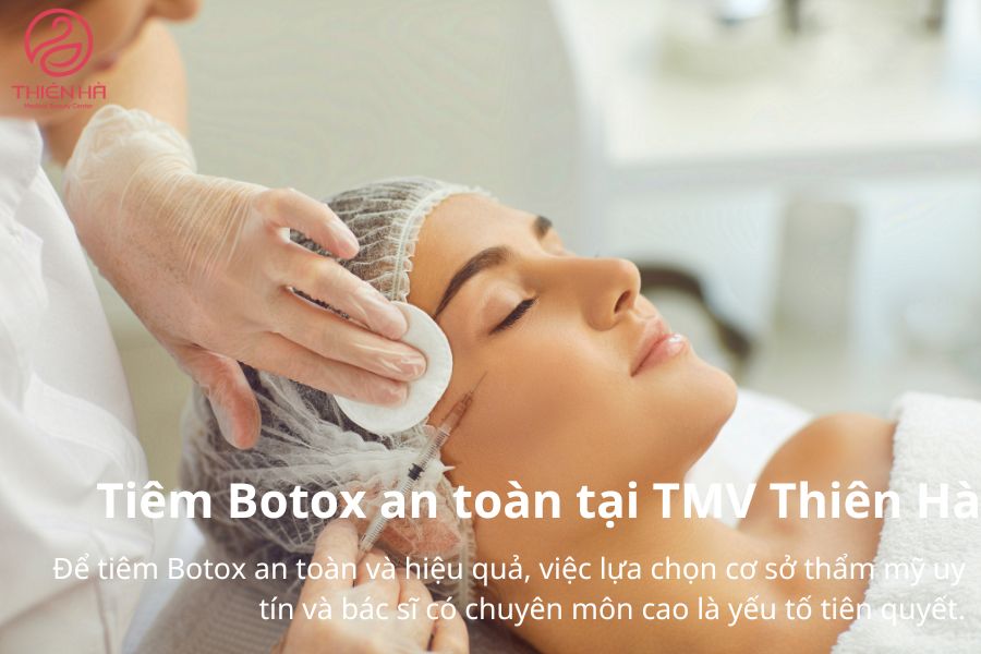 Tiêm Botox an toàn tại TMV Thiên Hà