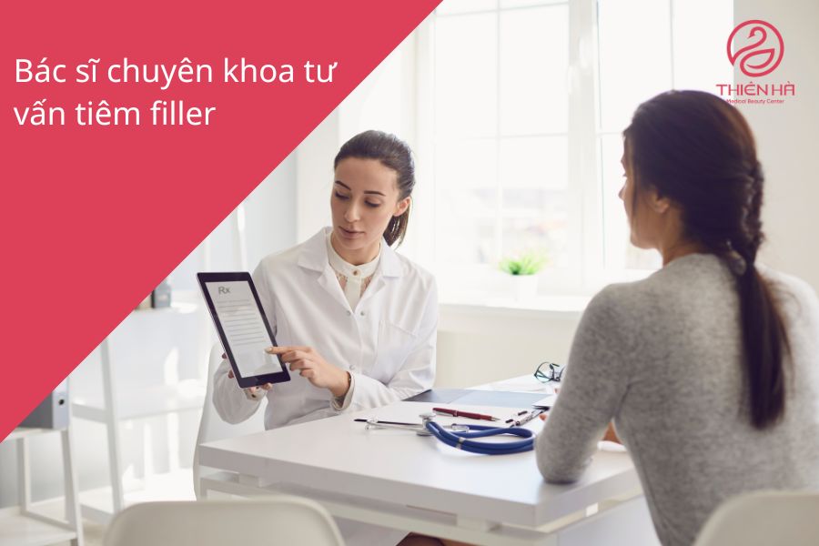Bác sĩ chuyên khoa tư vấn tiêm filler