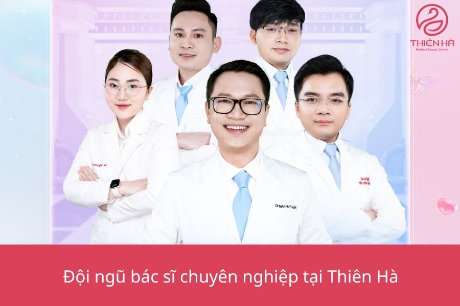 Đội ngũ bác sĩ chuyên nghiệp tại Viện thẩm mỹ Thiên Hà 