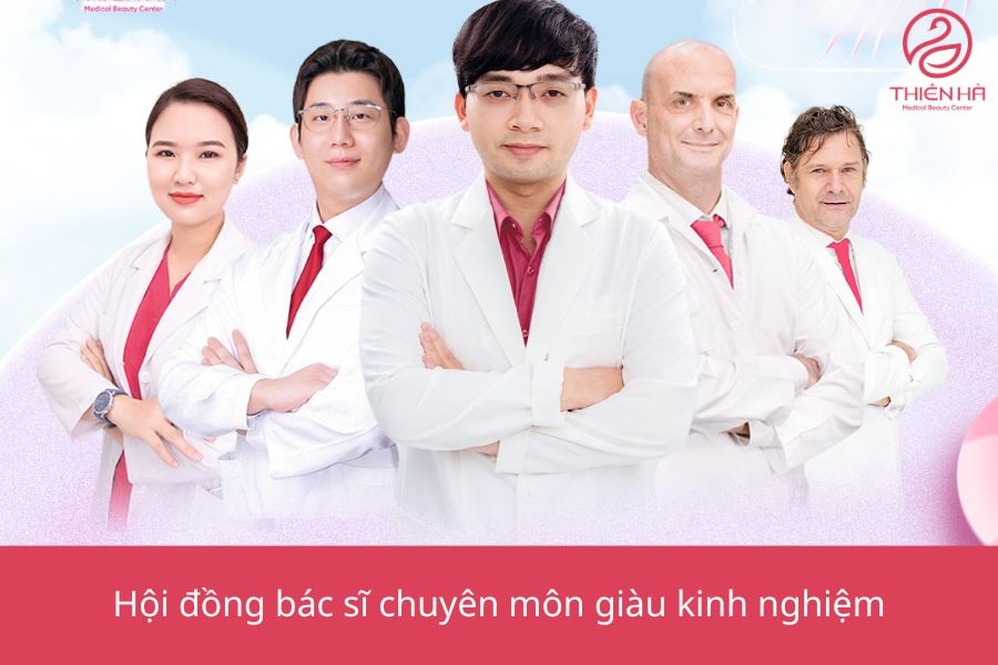 Đội ngũ bác sĩ giàu kinh nghiệm tại Viện thẩm mỹ Thiên Hà
