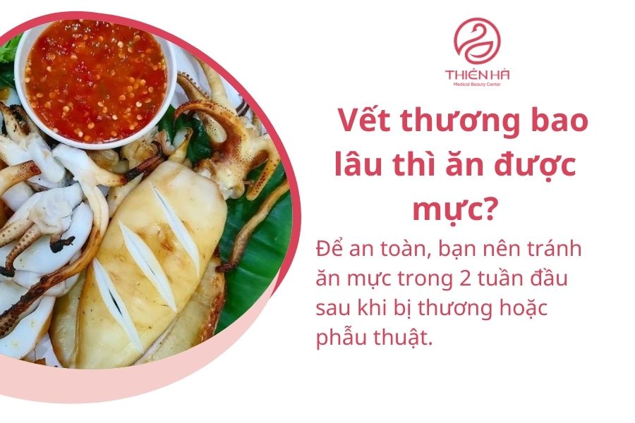 Vết thương bao lâu thì ăn được mực?