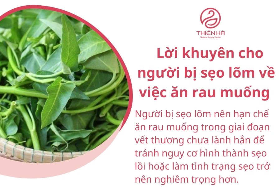 Bị sẹo lõm có nên ăn rau muống không ? Lời khuyên cho người bị sẹo lõm 3 Lời khuyên cho người bị sẹo lõm