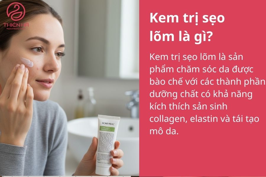 Kem trị sẹo lõm là gì?