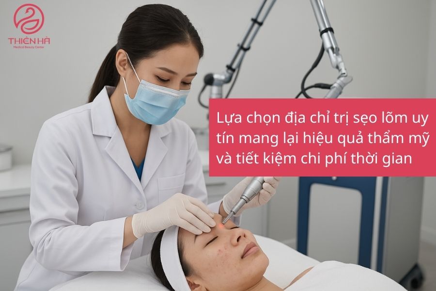 Trị sẹo lõm bao nhiêu tiền? Xem ngay bảng giá chi tiết mới nhất 4 Kinh nghiệm lựa chọn địa chỉ trị sẹo lõm uy tín – chi phí minh bạch