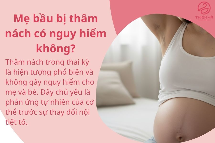 Mẹ bầu bị thâm nách có nguy hiểm không?