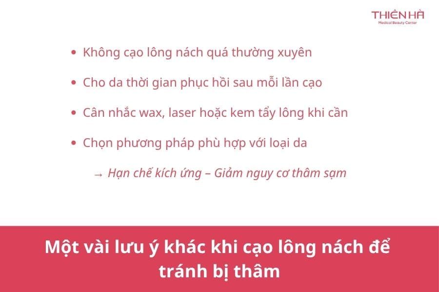 Cách cạo lông nách không bị thâm sạm, da vẫn mịn sáng tự nhiên 5 Một vài lưu ý khác khi cạo lông nách để tránh bị thâm nách