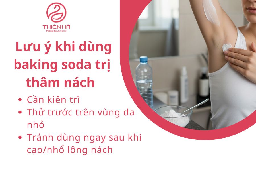 Cách làm nách hết thâm bằng baking soda an toàn, hiệu quả tại nhà 6 Một vài lưu ý khi dùng baking soda trị thâm nách