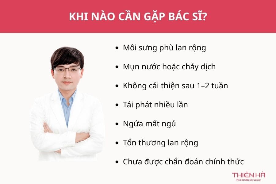 Chàm môi là gì? Dấu hiệu, nguyên nhân, cách điều trị hiệu quả 7 Cần đến gặp bác sĩ ngày nếu có các dấu hiệu bất thường