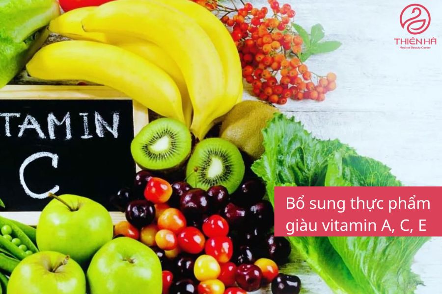 Cách xóa sẹo bỏng nước sôi an toàn, được Viện Thẩm Mỹ Thiên Hà tư vấn 6 Bổ sung thực phẩm giàu vitamin A C E