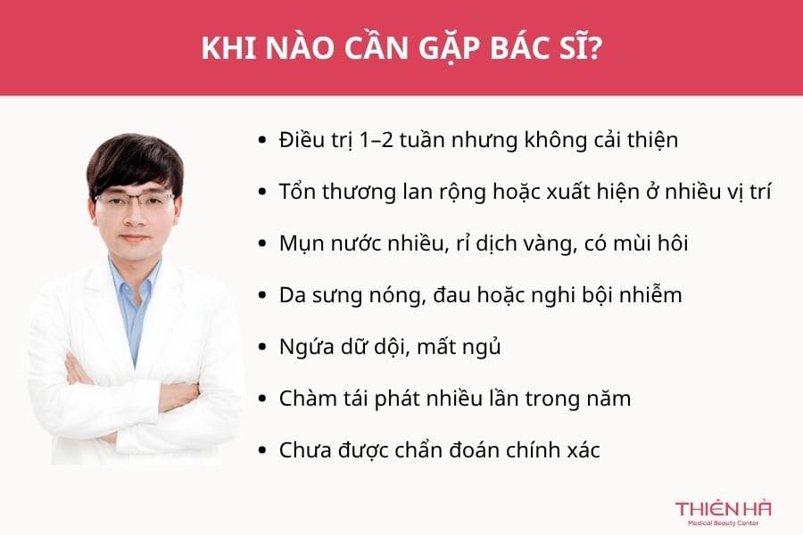 Trị chàm tận gốc có được không? Cách điều trị và kiểm soát bệnh 8 Khi nào cần đến gặp bác sĩ?