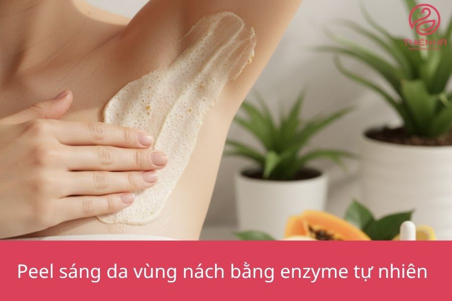 Peel sáng da vùng nách bằng enzyme tự nhiên