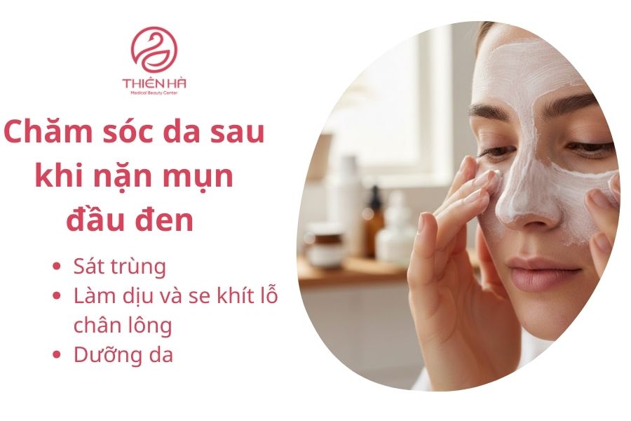Chăm sóc da sau khi nặn mụn đầu đen 