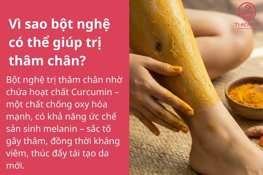 Vì sao bột nghệ có thể giúp trị thâm chân? 