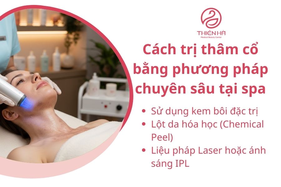 Cách trị thâm cổ bằng phương pháp chuyên sâu tại spa