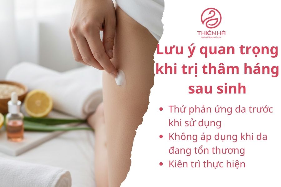 Lưu ý quan trọng khi trị thâm háng sau sinh