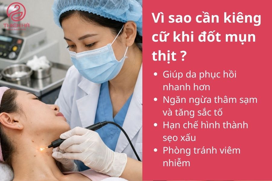 Vì sao cần kiêng cữ khi đốt mụn thịt ? 