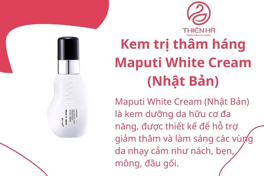 Kem trị thâm háng Maputi White Cream (Nhật Bản)